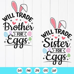 Werden Bruder Schwester für Eier tauschen SVG, Mädchen Osterhase SVG, lustiges Ostergeschenk, Hasensvg, Instant Download-Dateien für Cricut
