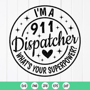 Je suis un répartiteur du 911, quel est votre super pouvoir SVG PN, cadeau d'appréciation du répartiteur 911, svg chemise répartiteur, téléchargement immédiat pour Cricut