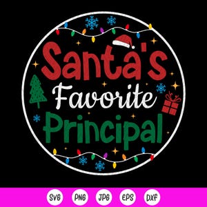 Ulubiony dyrektor szkoły Santa's Favorite Svg, ozdoba świąteczna dyrektora szkoły Svg, prezent dyrektora szkoły Svg, asystent dyrektora szkoły Svg, natychmiastowe pobieranie plików dla Cricut