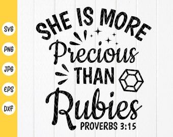 Pode incluir: Design gráfico preto e branco com o texto "She is more precious than rubies Proverbs 3:15".