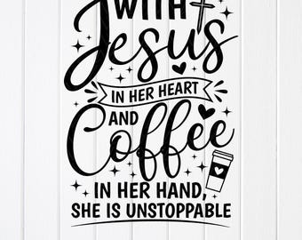 Coffee and Jesus SVG: Christian Coffee Lover Cricut Files (Digital Download)