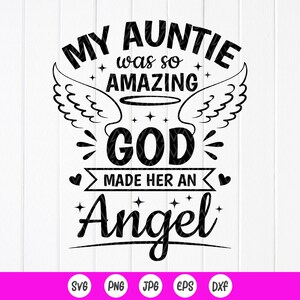 Meine Tante war so erstaunlich, dass Gott sie einen Engel gemacht hat SVG