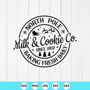 North Pole Milk & Cookie Co. SVG PNG,Christmas Cookie Sign,Cut files(Digital Download)