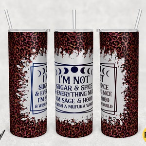 20oz Skinny Tumbler Halloween I’m Not Sugar And Spice PNG Sublimation Designs,Tumbler Boho Hippie Wrap Sublimation,PNG File Digital Download