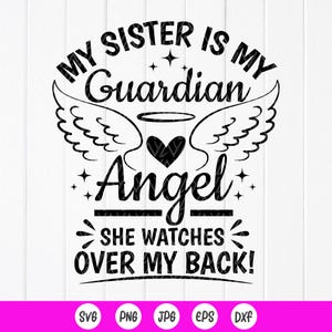 Meine Schwester ist mein Schutzengel, sie wacht über meinen Rücken SVG, Schwester Gedenkstätte SVG, In Erinnerung an Schwester SVG, Instant Download-Dateien für Cricut