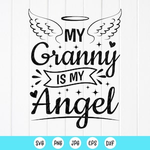 My Grandma is My Angel SVG, Grandma Memorial Gift, Grandma Angel SVG, Grandma in Heaven Svg, In Memory of Grandma, Instant Download-bestand voor Cricut