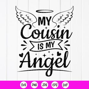 Meu primo é meu anjo SVG PNG, presente memorial do primo Svg, anjo do primo no céu Svg, em memória do primo, arquivos de download instantâneo para Cricut