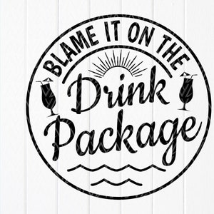 Blame It On The Drink Package SVG, Viagem de verão svg, Festa de cruzeiro svg, Férias svg, Amigos cruzeiro bebendo svg, Arquivo de download instantâneo para Cricut
