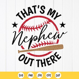 Baseball Neffe SVG, Baseball Tante SVG, Baseball Onkel, das ist mein Neffe da draußen Baseball svg, Cheer Nephew svg, Instant Download für Cricut
