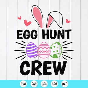 Equipo de búsqueda de huevos SVG, búsqueda de huevos de Pascua svg, regalo de Pascua para niños, búsqueda de huevos de Pascua para niños y niñas Svg, escuadrón de conejos svg, archivos de descarga instantánea para Cricut