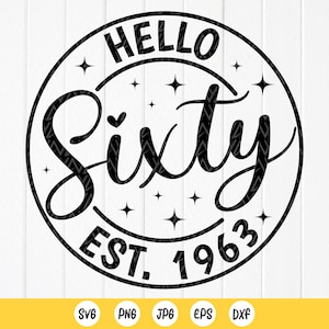 Hello Sixty Est 1963 SVG, Hello Sixty Est