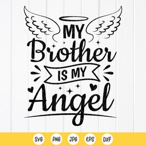 Mi hermano es mi ángel SVG, regalo conmemorativo para hermano Svg, ángel hermano en el cielo Svg, en memoria de mi hermano, archivos de descarga instantánea para Cricut