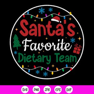 Santa&#39;s Favorite Dietary Team SVG: Christmas Ornament Cricut Files,Cut files for Cricut,Sublimation Designs(Digital Download)