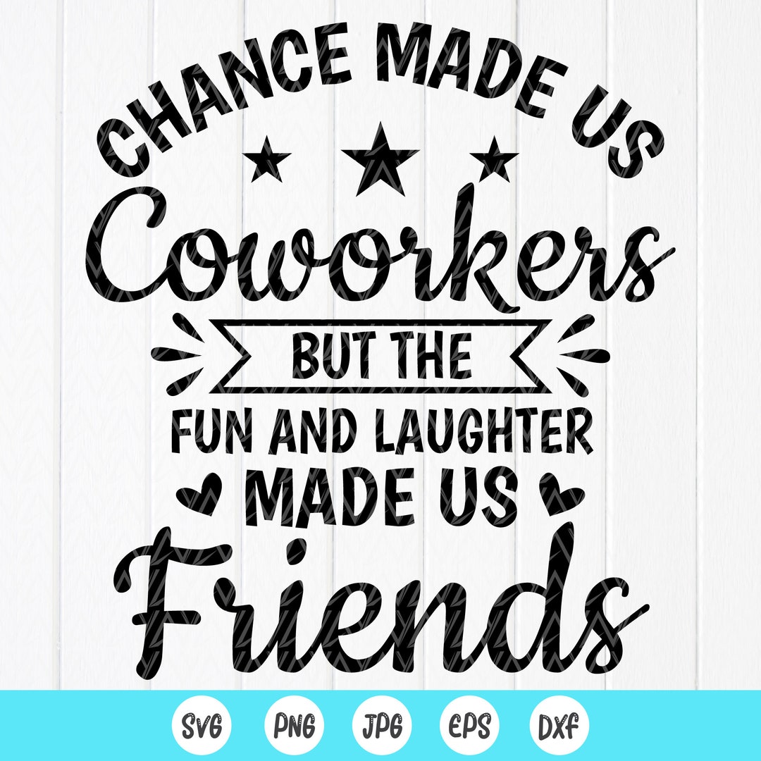 Chance Made Us Coworkers SVG: Work Bestie Gift,cut Files for Cricut ...