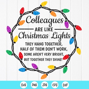 Kollegen sind wie Weihnachtsbeleuchtung SVG, lustige Mitarbeiter Weihnachtsgeschenk SVG, Weihnachtsschmuck svg, digitale Dateien Instant Download für Cricut