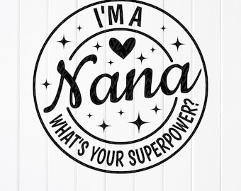 Nana SVG for Cricut 2 Design Bundle PNG SVG, Being a Nana Makes My