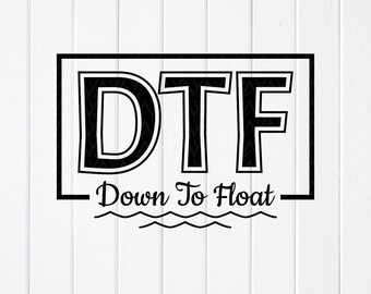 May include: Black and white graphic design with the letters "DTF" inside a black rectangle. Below the letters, the text reads "Down To Float" with a wavy line underneath. The image is on a white background.
