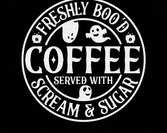 Freshly Boo'd Coffee SVG PNG : Halloween Coffee Ghost Sign, Cricut files (Digital Download)