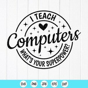 May include: Black and white graphic design with a circle and stars. The text reads "I teach computers. What's your superpower?"