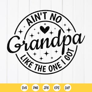 Non c'è nonno come quello che ho in formato SVG, nonno bambina in formato SVG, nonno neonato in formato SVG, famiglia divertente in formato SVG, neonato in formato SVG, file di download istantaneo per Cricut