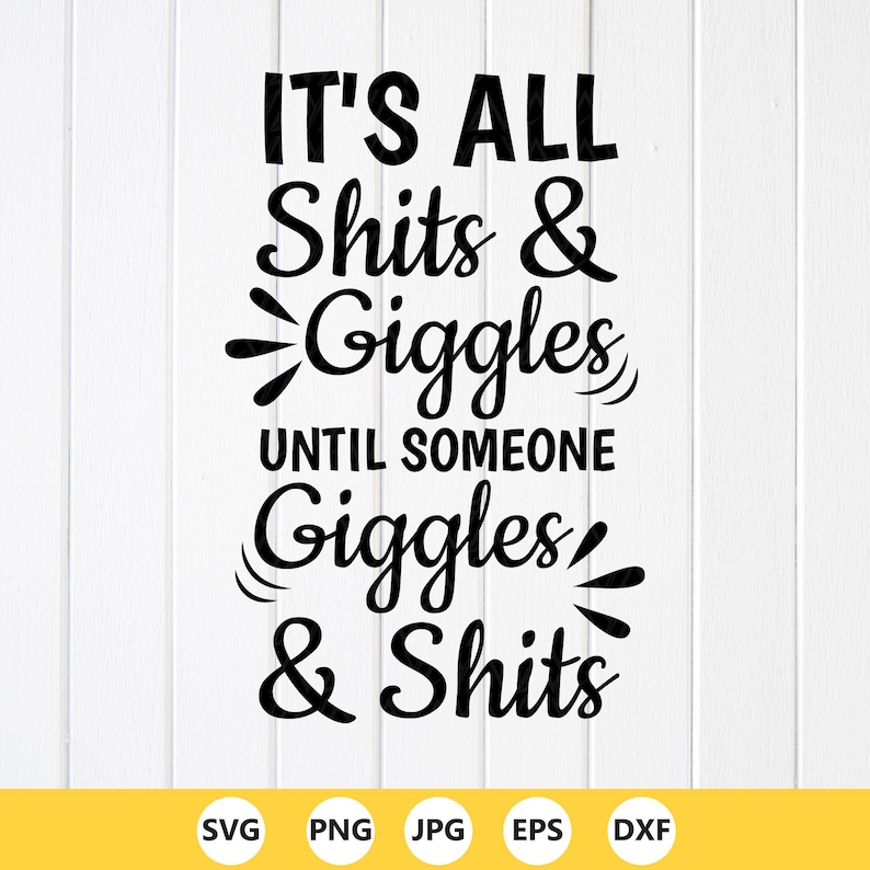 Funny Bathroom Sign SVG : It's All Shits & Giggles, Restroom Quotes, Cricut files (Digital Download) image 1