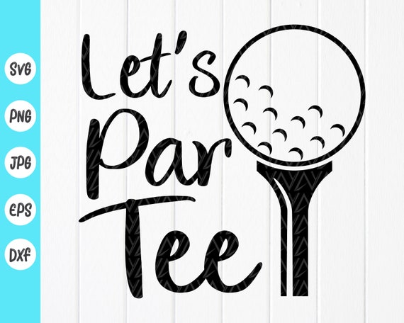 Let's Par Tee Funny Golf Gift T-Shirt Let's Par Tee Funny Golf Gift T-Shirt