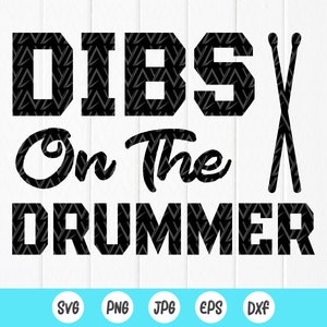 Dibs sur le batteur SVG,music svg,Cadeau pour batteur Svg, drum svg, Cadeau d’anniversaire du batteur,fanfare svg,Fichiers de téléchargement instantané pour Cricut