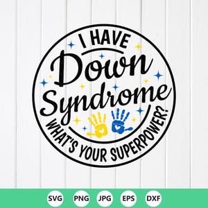 Down Syndrome Superpower SVG: Awareness Gift, March 21, Cut files, Sublimation Designs (Digital Download)