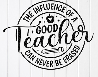 Teacher Influence Quote SVG PNG, Teacher Gift,Cricut files (Digital Download)
