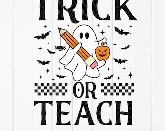 Trick or Teach Halloween SVG PNG: Spooky Teacher Costume,Cut files for Cricut,Sublimation Designs(Digital Download)