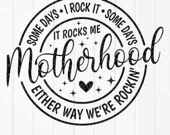 Motherhood SVG: design divertente sulla vita da mamma, file di taglio per Cricut, disegni per sublimazione (download digitale)