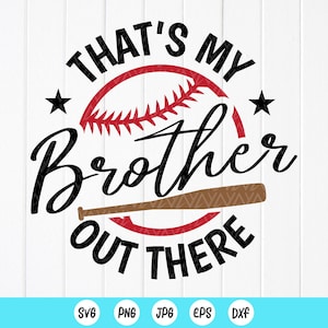 Baseball Bruder SVG, Baseball Schwester SVG, das ist mein Bruder da draußen Baseball SVG, Cheer Bro svg, Cheer Sis svg, Instant Download für Cricut