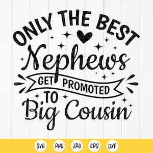 Apenas as melhores sobrinhas são promovidas a primas mais velhas SVG, presente para novas primas, camisa infantil svg, macacão de prima mais velha svg, arquivos para download instantâneo para Cricut