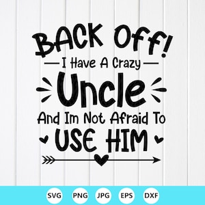Crazy Uncle SVG PNG : Funny Toddler Baby Onesie Design ,Cut files (Digital Download)