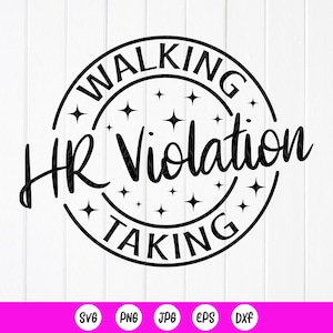 Marcher parler de violation des ressources humaines SVG, svg ressources humaines sarcastique drôle, cadeaux pour collègue, svg employé de bureau drôle, téléchargement immédiat pour Cricut