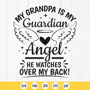 Mijn opa is mijn beschermengel, hij waakt over mijn rug SVG, Grandpa Memorial Svg, In Memory of Grandpa, Instant Download bestanden voor Cricut