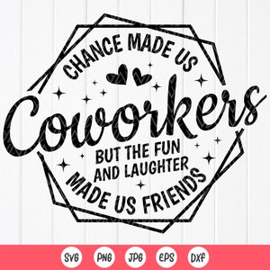 Chance Made Us Coworkers SVG, cadeau collègue, travail Bestie svg, svg meilleur ami, collègue appréciation cadeau svg, fichiers à téléchargement immédiat pour Cricut