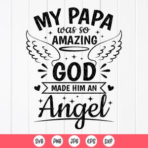 Mein Papa Was so Erstaunlich, Gott Machte Ihn An Engel SVG, Papa Gedenken SVG, Familie Gedenkgeschenk, In Erinnerung An Papa, Sofortiger Download Datei für Cricut