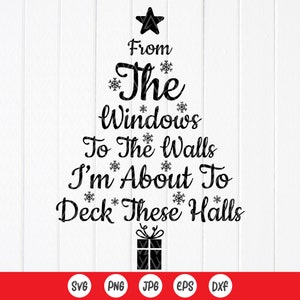 Deck The Halls SVG: Funny Christmas Design,Cut files for Cricut,Sublimation Designs (Digital Download)