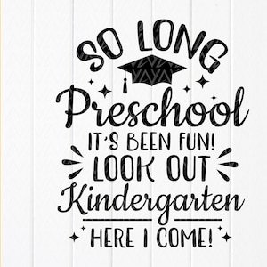 So Long Preschool Kleuterschool Here I Come SVG, School Svg, 1e schooldag, Back To School svg, Student svg, Instant Download bestanden voor Cricut