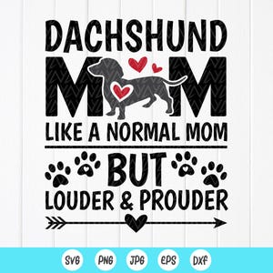 Dachshund Mom SVG: Loud & Proud Dog Mom Life (Digital Download)