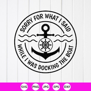 Funny Boat Docking Quote SVG PNG: Varen cadeau ontwerp, Cricut-bestanden (digitale download)