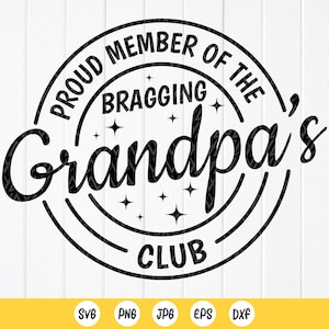 Stolzes Mitglied des Pragging Grandpa's Club SVG, lustiges Opa-Shirt svg, gesegneter Opa svg, Granpa Geschenk, Instant Download-Dateien für Cricut