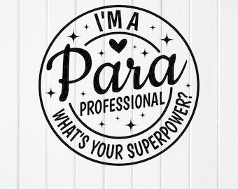 Paraprofessionelle Supermacht SVG: Para Educator Geschenk, Schnittdateien für Cricut, Sublimationsdesigns (Digitaler Download)