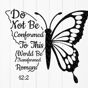 Bibel-Vers-Svg, nicht an diese Welt angepasst sein, Römer 12 2, Schrift-Svg, Christian, Instant Download-Dateien für Cricut