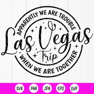 Las Vegas Trip Svg, Maglietta viaggio ragazze, Vacanza svg, addio al nubilato svg, Las Vegas svg, Nevada svg, Viaggio a Las Vegas svg, File di download immediato per Cricut