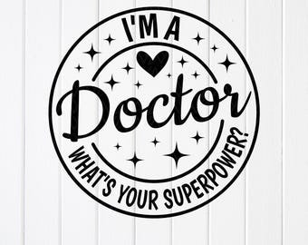 Doctor Superpower SVG: Funny Medical Shirt Design (Digital Download)