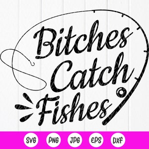 Hündinnen fangen Fische SVG, Mädchen Angeln Shirts, Angeln Liebhaber svg, Geschenk für Fischer, Auto Aufkleber, Angeln svg, Instant Download-Dateien für Cricut