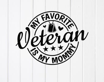 Favoritveteran är min mamma SVG PNG: Stolt veteranfamiljdesign (digital nedladdning)