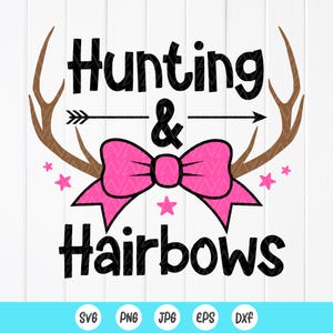 Girl Hunting SVG: Deer Antlers with Bow, Baby Hunt,Cut files for Cricut,Sublimation Designs(Digital Download)